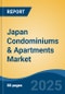 Japan Condominiums & Apartments Market, By Region, Competition, Forecast and Opportunities, 2020-2030F - Product Thumbnail Image