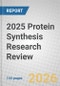 2025 Protein Synthesis Research Review - Product Thumbnail Image