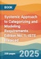 Systemic Approach to Categorizing and Modeling Requirements. Edition No. 1. ISTE Invoiced - Product Thumbnail Image