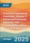 Chemical Engineering Essentials, Volume 2. Advanced Processes, Materials, and Sustainability. Edition No. 1. ISTE Invoiced - Product Thumbnail Image