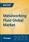 Metalworking Fluid Global Market Insights 2025, Analysis and Forecast to 2030, by Manufacturers, Regions, Technology, Application, Product Type - Product Thumbnail Image