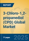 3-Chloro-1,2-propanediol (CPD) Global Market Insights 2025, Analysis and Forecast to 2030, by Manufacturers, Regions, Technology, Application- Product Image