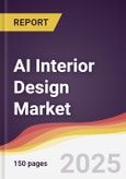 AI Interior Design Market Report: Trends, Forecast and Competitive Analysis to 2031- Product Image