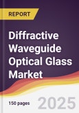 Diffractive Waveguide Optical Glass Market Report: Trends, Forecast and Competitive Analysis to 2031- Product Image