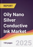 Oily Nano Silver Conductive Ink Market Report: Trends, Forecast and Competitive Analysis to 2031- Product Image
