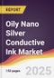 Oily Nano Silver Conductive Ink Market Report: Trends, Forecast and Competitive Analysis to 2031 - Product Image