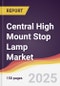 Central High Mount Stop Lamp Market Report: Trends, Forecast and Competitive Analysis to 2031 - Product Thumbnail Image