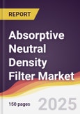 Absorptive Neutral Density Filter Market Report: Trends, Forecast and Competitive Analysis to 2031- Product Image