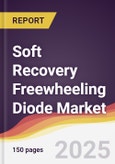 Soft Recovery Freewheeling Diode Market Report: Trends, Forecast and Competitive Analysis to 2031- Product Image