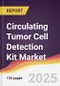 Circulating Tumor Cell Detection Kit Market Report: Trends, Forecast and Competitive Analysis to 2031 - Product Image