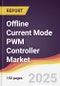 Offline Current Mode PWM Controller Market Report: Trends, Forecast and Competitive Analysis to 2031 - Product Image