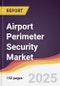 Airport Perimeter Security Market Report: Trends, Forecast and Competitive Analysis to 2031 - Product Thumbnail Image