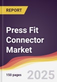 Press Fit Connector Market Report: Trends, Forecast and Competitive Analysis to 2031- Product Image