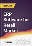 ERP Software for Retail Market Report: Trends, Forecast and Competitive Analysis to 2031- Product Image