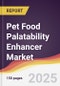 Pet Food Palatability Enhancer Market Report: Trends, Forecast and Competitive Analysis to 2031 - Product Image