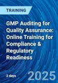 GMP Auditing for Quality Assurance: Online Training for Compliance & Regulatory Readiness (ONLINE EVENT: June 26-27, 2025)- Product Image