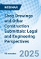 Shop Drawings and Other Construction Submittals: Legal and Engineering Perspectives - Webinar - Product Image