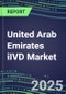 2025 United Arab Emirates iIVD Market: Supplier Shares and Profiles, Volume and Sales Segment Forecasts for 500 Tests-Blood Banking, Cancer, Chemistry, Coagulation, Drugs of Abuse, Endocrine, Flow Cytometry, Hematology, Molecular Diagnostics, TDM - Product Thumbnail Image
