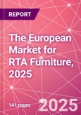 The European Market for RTA Furniture, 2025- Product Image