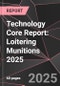 Technology Core Report: Loitering Munitions 2025 - Product Thumbnail Image
