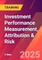 Investment Performance Measurement, Attribution & Risk (London, United Kingdom - July 1-2, 2025) - Product Thumbnail Image