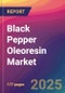 Black Pepper Oleoresin Market Size, Market Share, Application Analysis, Regional Outlook, Growth Trends, Key Players, Competitive Strategies and Forecasts, 2025 To 2033 - Product Image