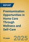Premiumisation Opportunities in Home Care Through Wellness and Self-Care - Product Thumbnail Image