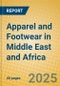 Apparel and Footwear in Middle East and Africa - Product Image