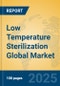 Low Temperature Sterilization Global Market Insights 2025, Analysis and Forecast to 2030, by Manufacturers, Regions, Technology, Application, Product Type - Product Thumbnail Image