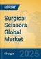 Surgical Scissors Global Market Insights 2025, Analysis and Forecast to 2030, by Manufacturers, Regions, Technology, Application, Product Type - Product Image