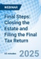 Final Steps: Closing the Estate and Filing the Final Tax Return - Webinar - Product Image