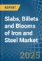 Slabs, Billets and Blooms of Iron and Steel - Market Analysis, Forecast, Size, Trends and Insights - Product Image