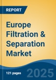 Europe Filtration & Separation Market, By Country, Competition, Forecast & Opportunities, 2020-2030F- Product Image
