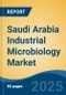 Saudi Arabia Industrial Microbiology Market, By Region, Competition, Forecast & Opportunities, 2020-2030F - Product Thumbnail Image