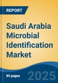 Saudi Arabia Microbial Identification Market, By Region, Competition, Forecast & Opportunities, 2020-2030F- Product Image