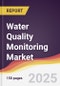 Water Quality Monitoring Market Report: Trends, Forecast and Competitive Analysis to 2031 - Product Image
