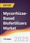 Mycorrhizae-Based Biofertilizers Market Report: Trends, Forecast and Competitive Analysis to 2031 - Product Image