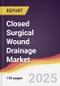Closed Surgical Wound Drainage Market Report: Trends, Forecast and Competitive Analysis to 2031 - Product Thumbnail Image