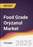 Food Grade Oryzanol Market Report: Trends, Forecast and Competitive Analysis to 2031- Product Image