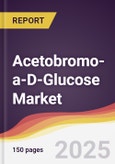 Acetobromo-a-D-Glucose Market Report: Trends, Forecast and Competitive Analysis to 2031- Product Image