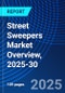 Street Sweepers Market Overview, 2025-30 - Product Image