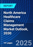 North America Healthcare Claims Management Market Outlook, 2030- Product Image