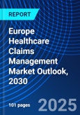 Europe Healthcare Claims Management Market Outlook, 2030- Product Image