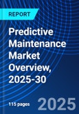 Predictive Maintenance Market Overview, 2025-30- Product Image
