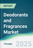 Deodorants and Fragrances Market - Forecasts from 2025 to 2030- Product Image