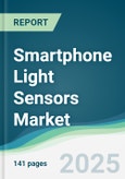 Smartphone Light Sensors Market - Forecasts from 2025 to 2030- Product Image