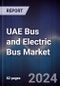 UAE Bus and Electric Bus Market Outlook to 2030 - Product Thumbnail Image