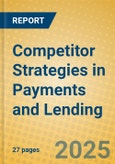 Competitor Strategies in Payments and Lending- Product Image