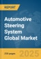 Automotive Steering System Global Market Report 2025 - Product Thumbnail Image