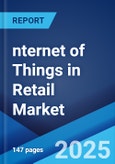 nternet of Things in Retail Market Report by Solution, Service, Technology, Platform, Application, and Region 2025-2033- Product Image